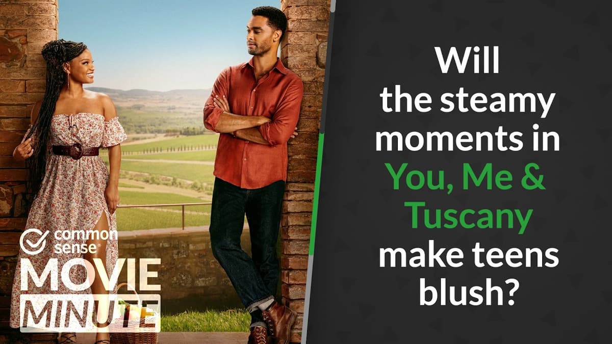 Will the Steamy Moments in You, Me & Tuscany Make Teens Blush? | Common Sense Movie Minute