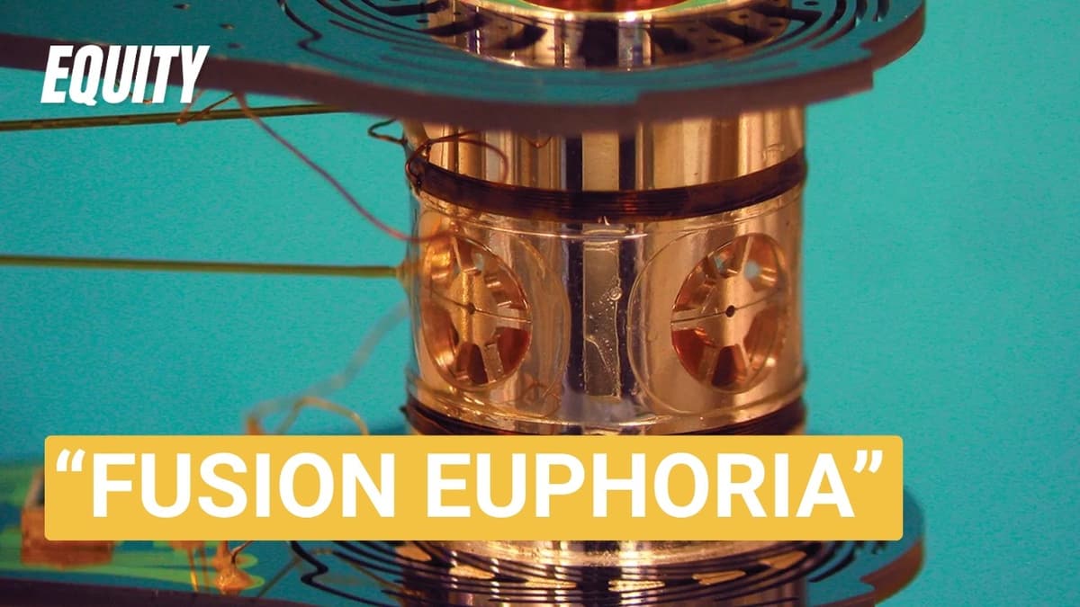 Fusion Power May Not Be Sci-Fi. Just Ask the People Who Sunk $5B Into It | Equity Podcast