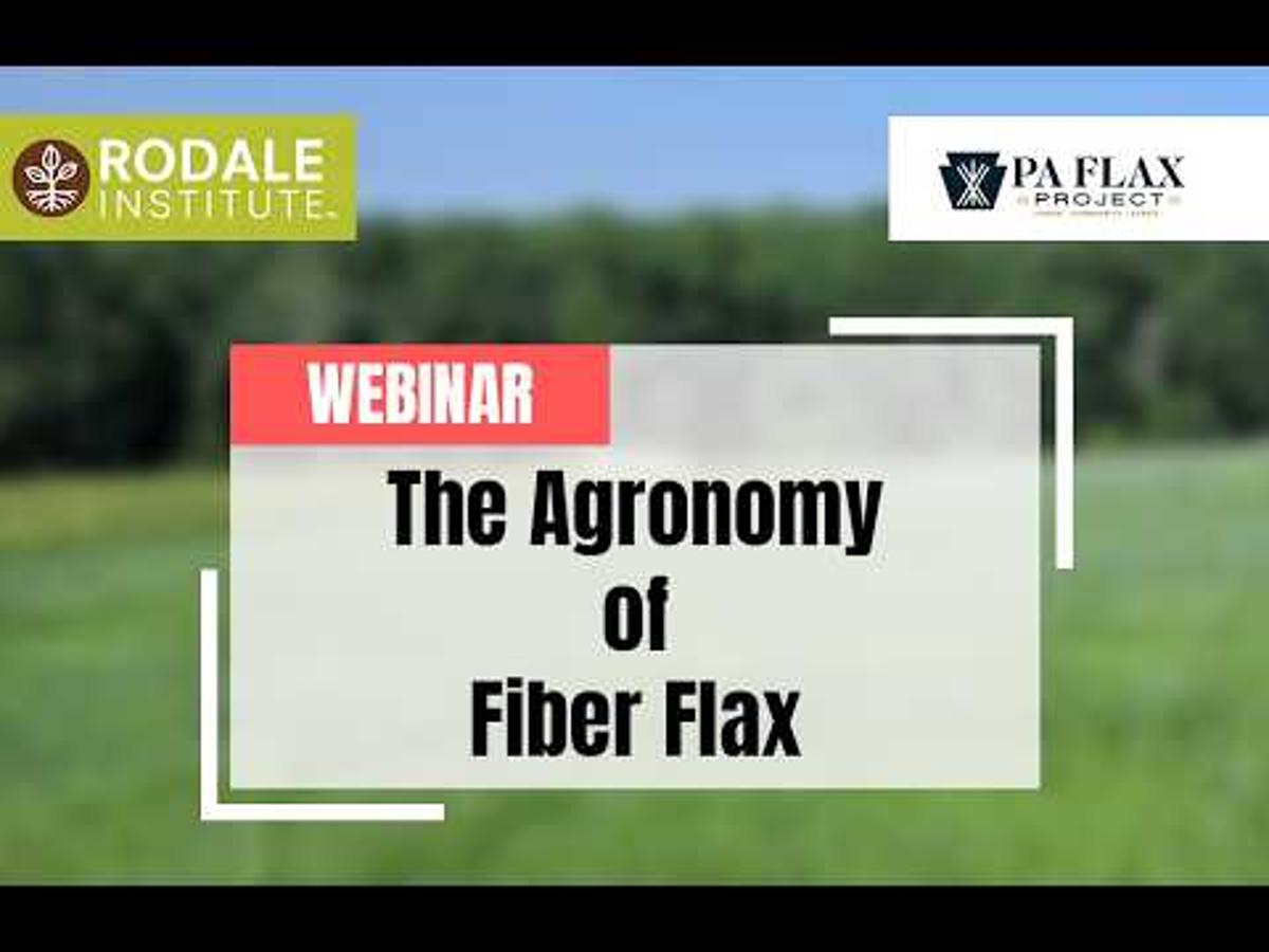 The Agronomy of Fiber Flax - PA Flax Project