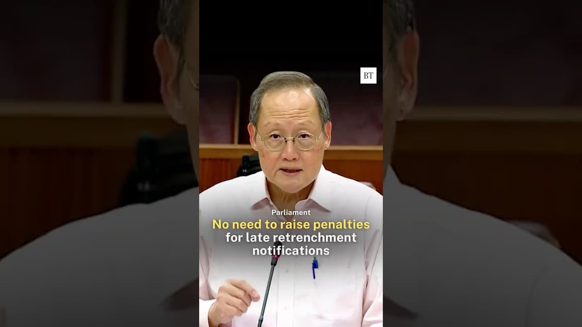 No Plans to Raise Penalties for Late Retrenchment Notification: Tan See Leng