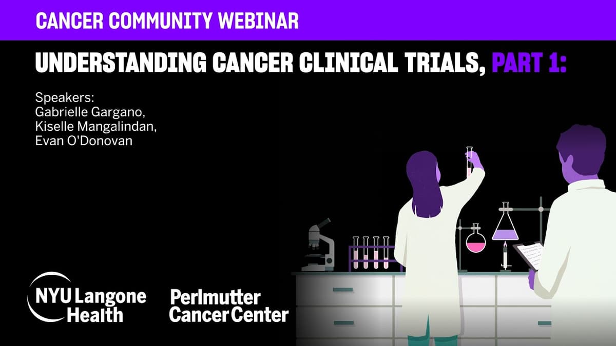 Cancer Clinical Trials: Basics, Timeline, Safety, Risks/Benefits & Myths (Part 1)