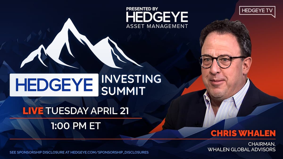 Hedgeye Investing Summit Spring 2026 | Chris Whalen, Chairman of Whalen Global Advisors