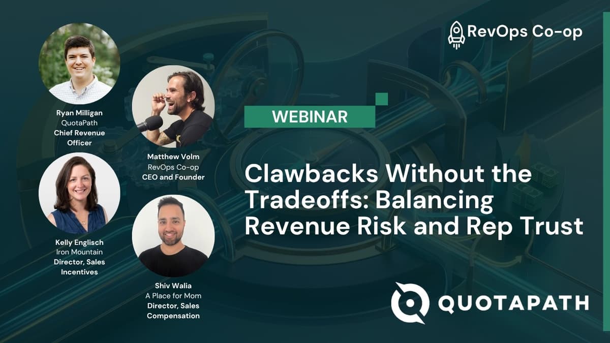 Clawbacks Without the Tradeoffs: Balancing Revenue Risk and Rep Trust