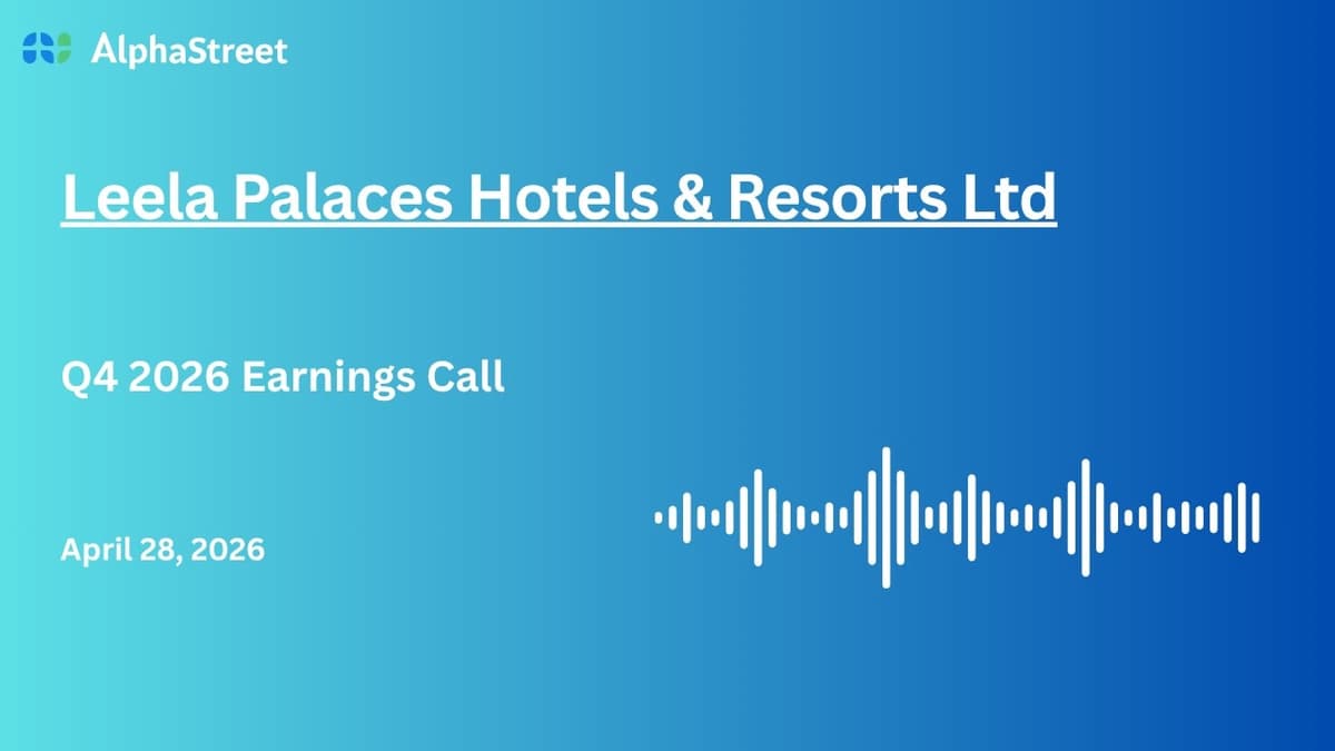 Leela Palaces Hotels & Resorts Ltd Q4 FY2025-26 Earnings Conference Call
