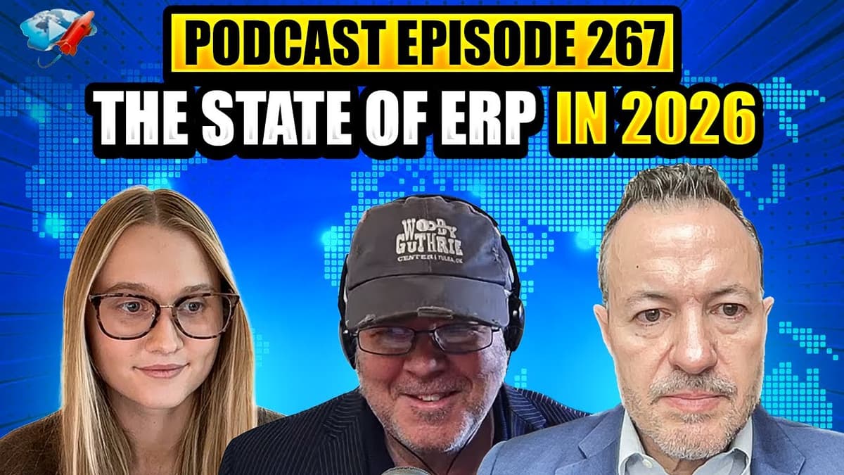 Podcast Ep267: SAP Partnering With Open Data, State of ERP in 2026, ERP Vendor Blame