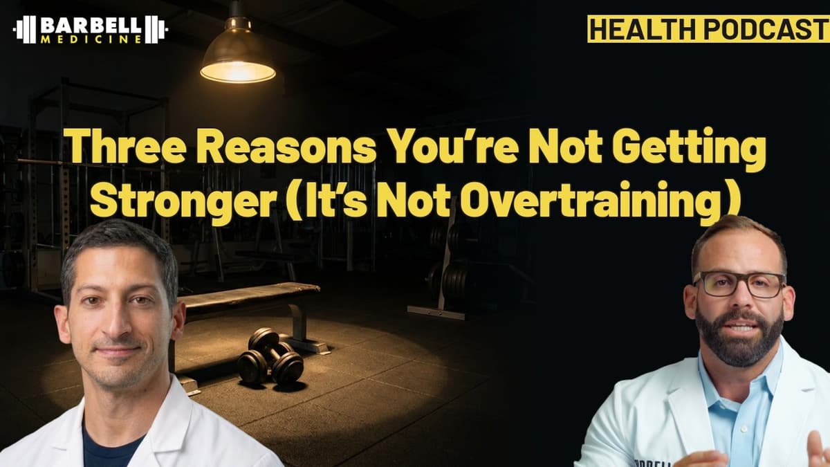 Three Reasons You’re Not Getting Stronger (It’s Not Overtraining)