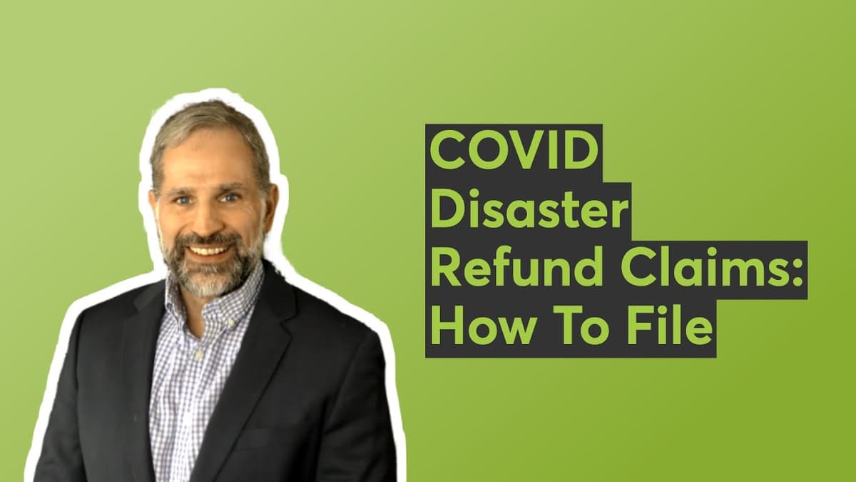 How to File Your Own COVID Disaster Refund Claim — Before July 10, 2026 | IRSMedic Members Call