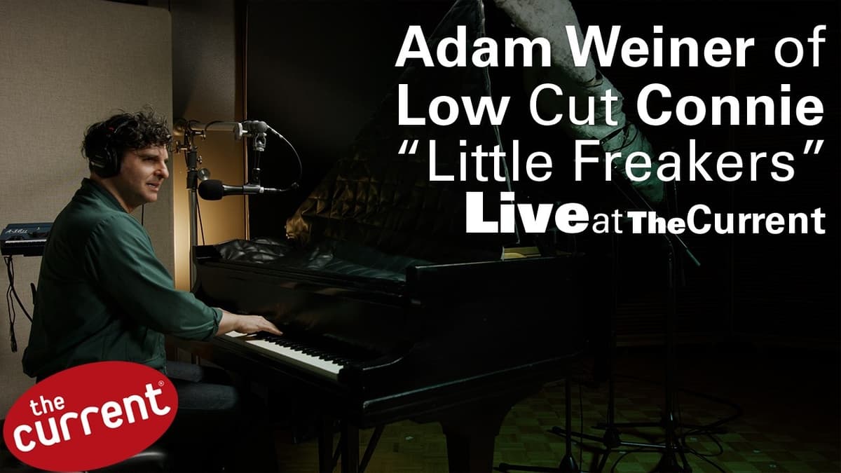 Adam Weiner of Low Cut Connie — Little Freakers (Live at The Current)