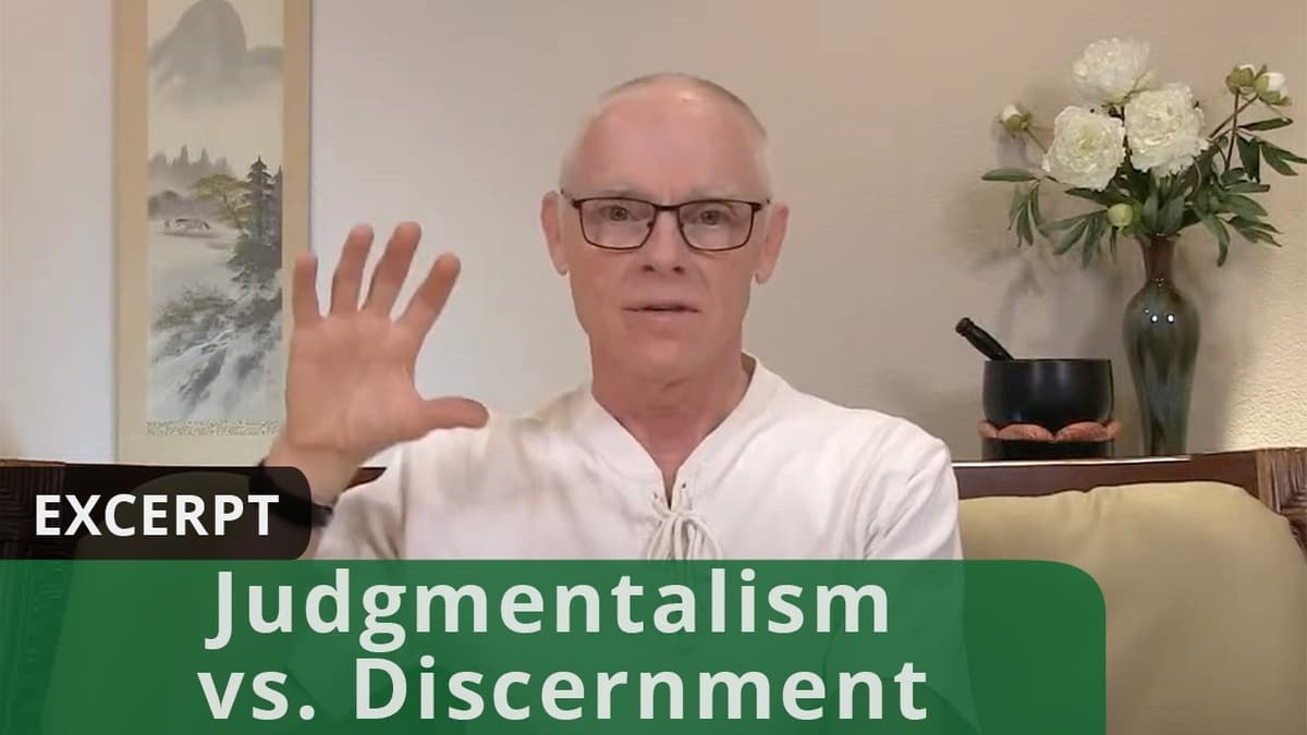 Judgmentalism vs Discernment (Excerpt)