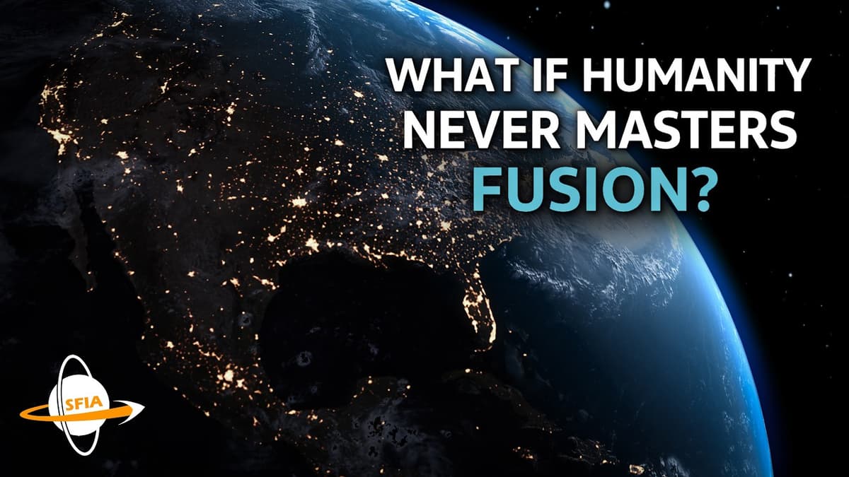 What If Humanity Never Masters Fusion?