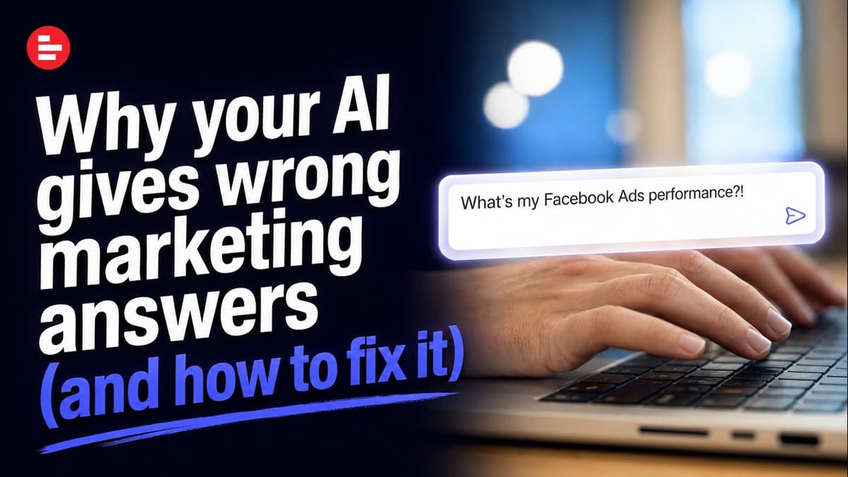 Why Your AI Gives Wrong Marketing Answers (And How to Fix It)