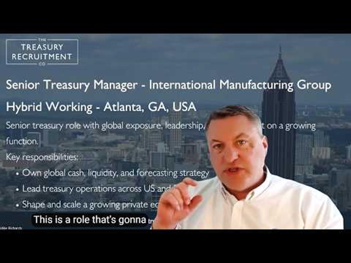 Senior Treasury Manager (Atlanta) | Global Role Influencing the Business (US & Europe)