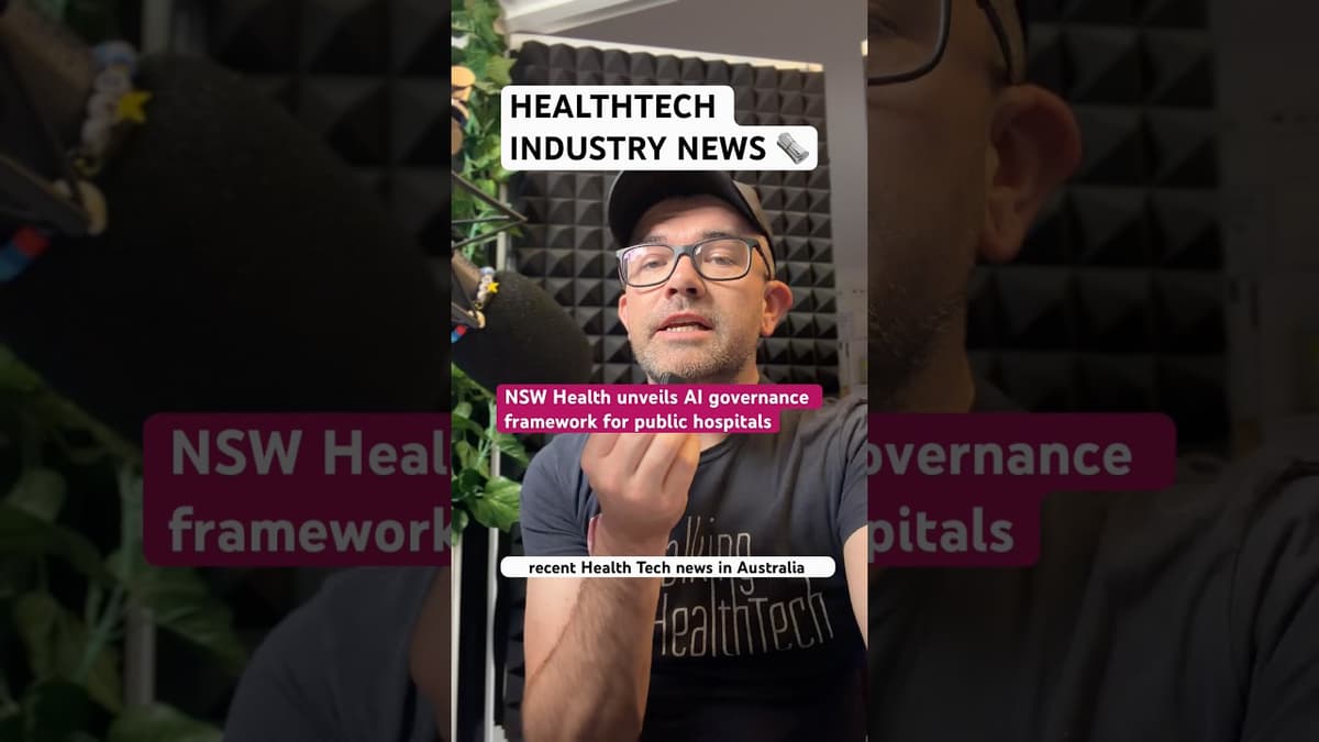 🗞️ INDUSTRY NEWS: NSW Health Unveils AI Governance Framework for Public Hospitals