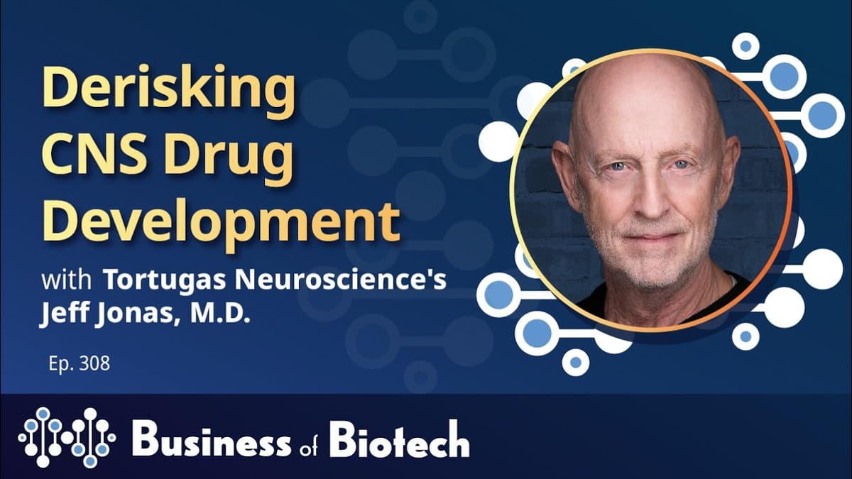 Derisking CNS Drug Development With Tortugas Neuroscience's Jeff Jonas, M.D.
