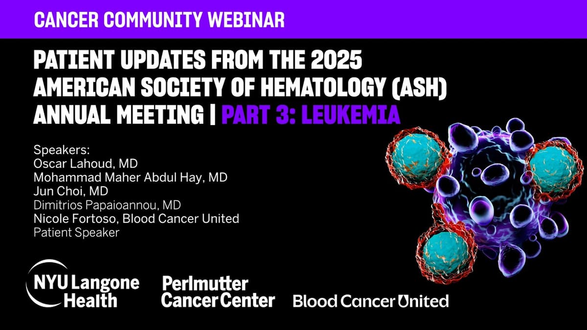 Patient Updates From the 2025 ASH Annual Meeting: Leukemia (Part 3)