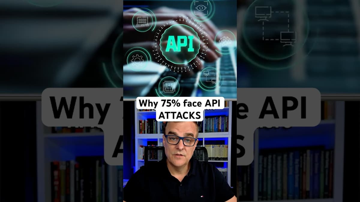 Why 75% Face API ATTACKS