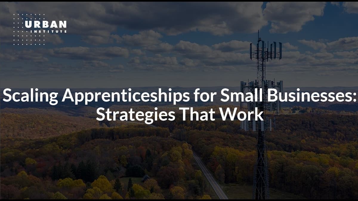 Scaling Apprenticeships for Small Businesses: Strategies That Work