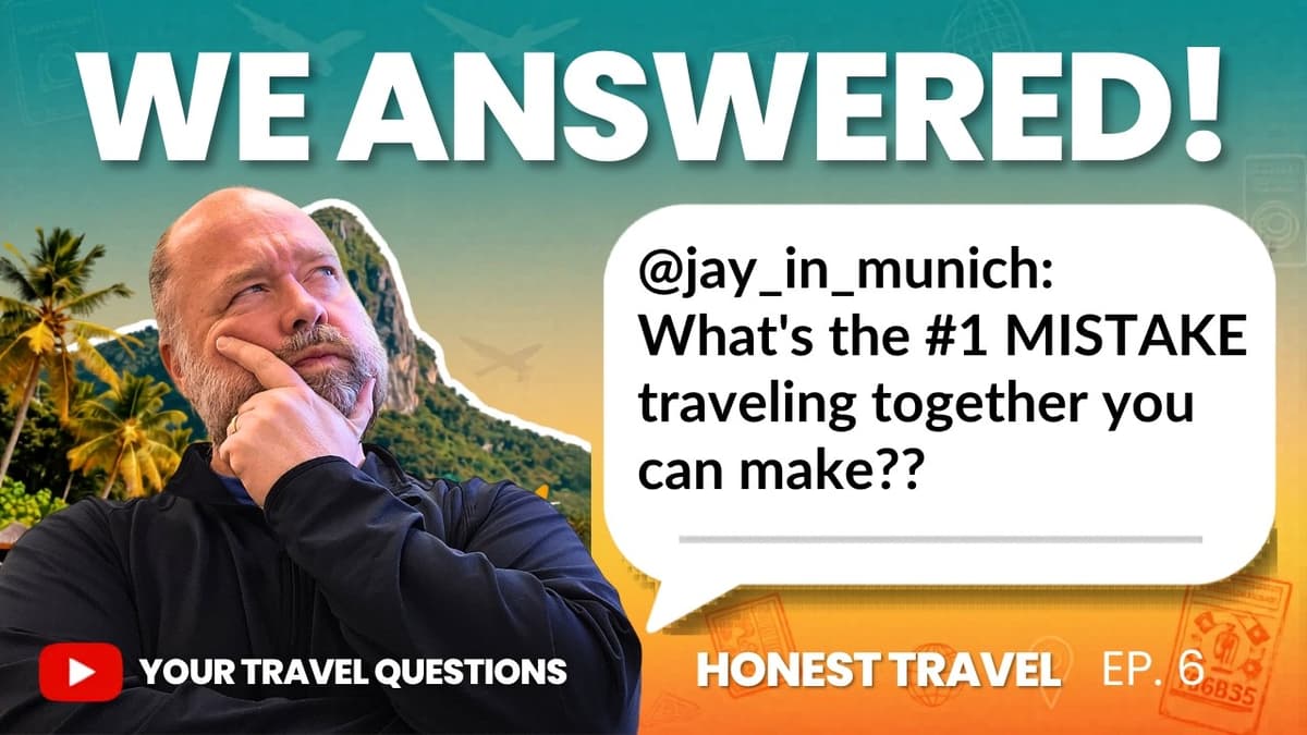 Answering the Travel Questions People Are Afraid to Ask (Q&A) - Honest Travel Podcast Ep 6