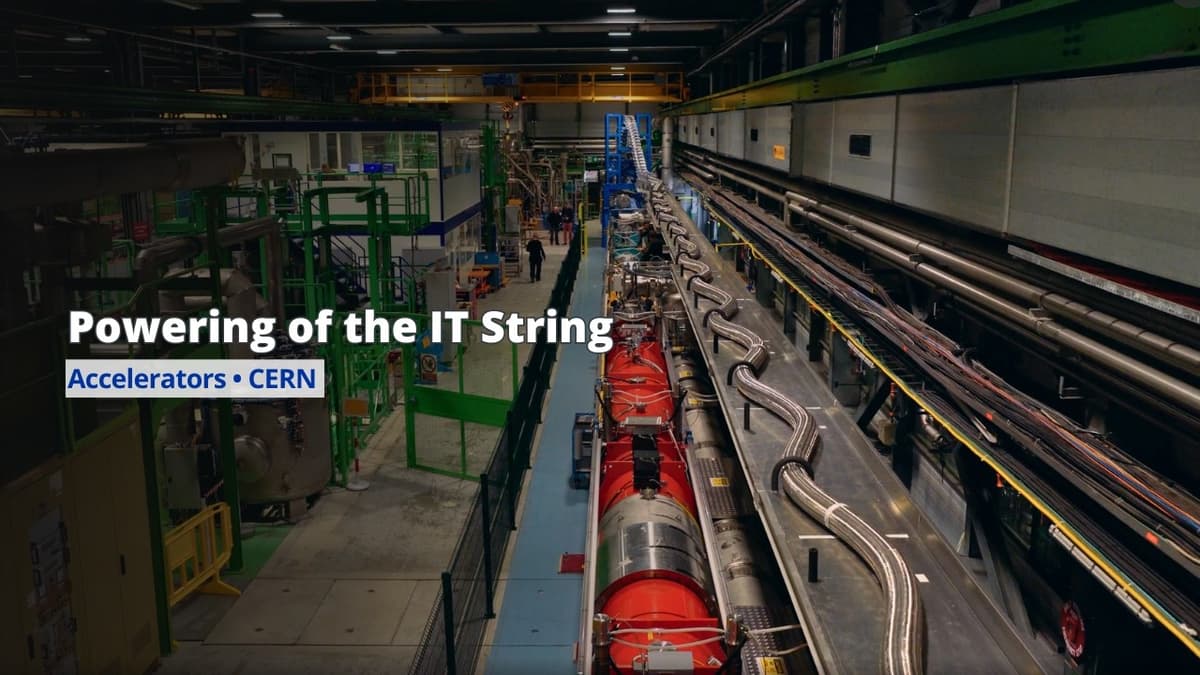 CERN’s Full-Scale Test Stand Enters the Powering Phase