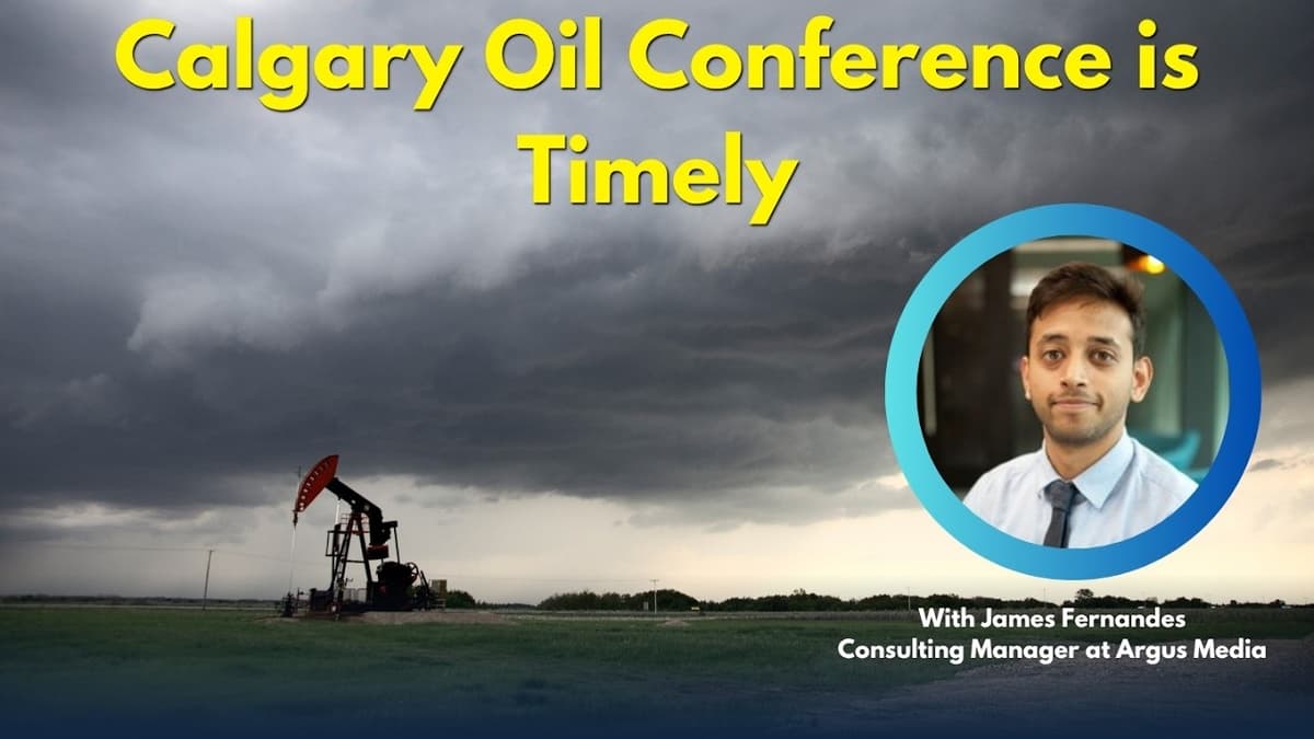 Calgary Oil Conference Timely as Iran Conflict Shakes Global Markets