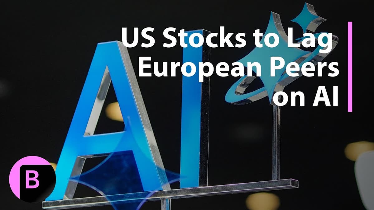 US Stocks to Lag European Peers on AI