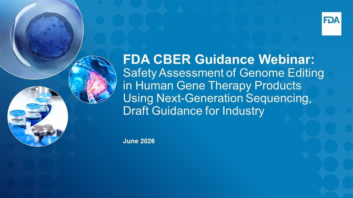 FDA Webinar: Safety Assessment of Genome Editing in Gene Therapy