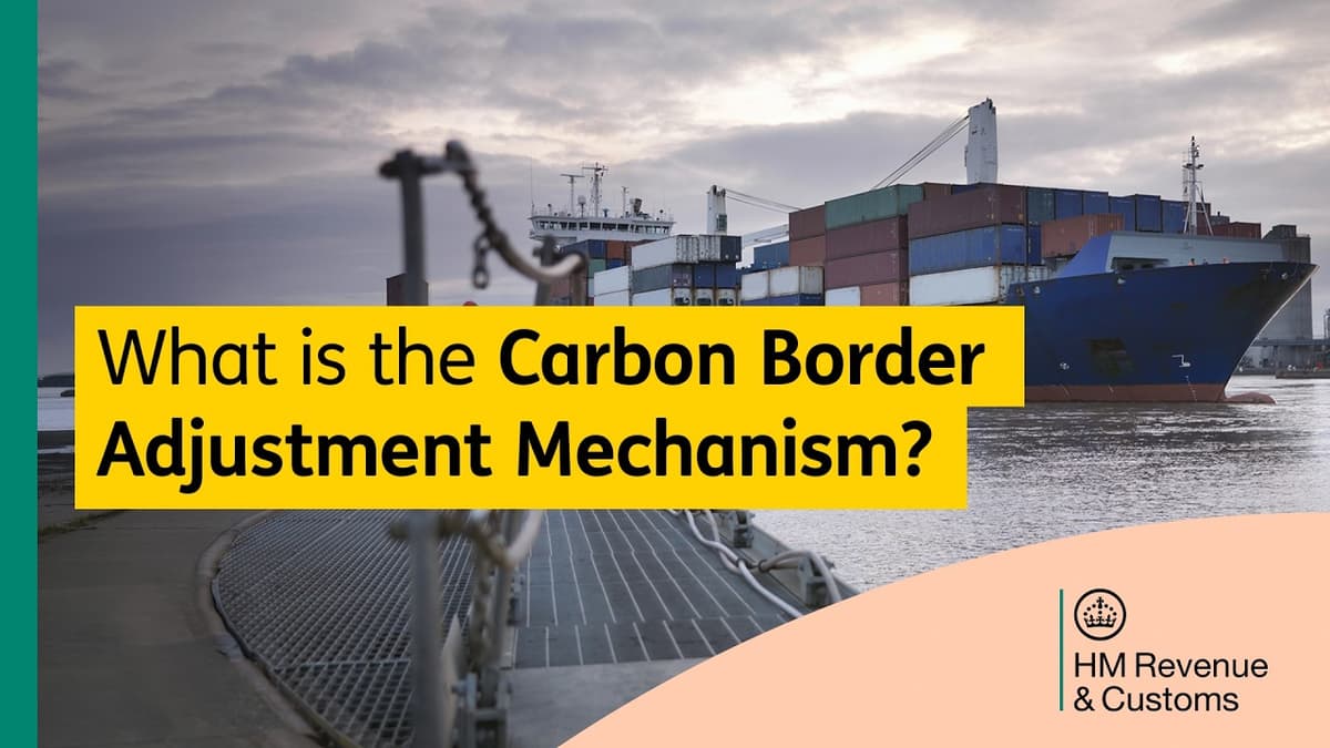 What Is the Carbon Border Adjustment Mechanism?