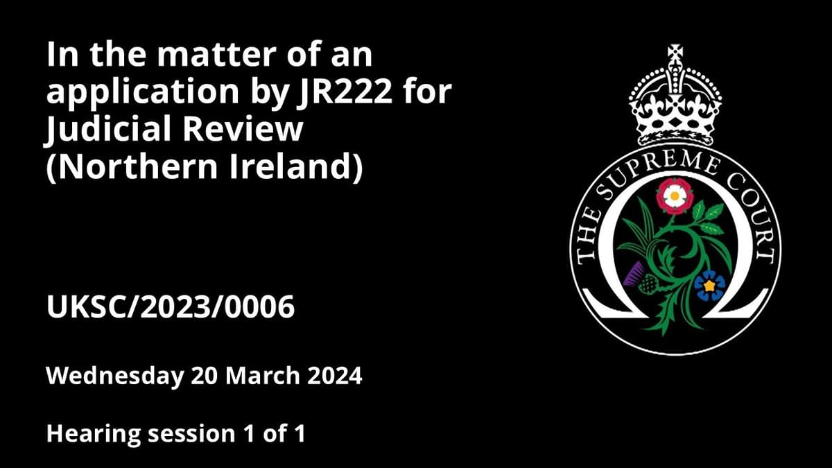 In the Matter of an Application by JR222 for Judicial Review (Northern Ireland)
