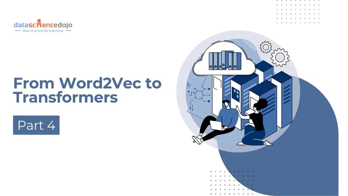 From Word2Vec to Transformers | Vector Databases for Beginners | Part 4