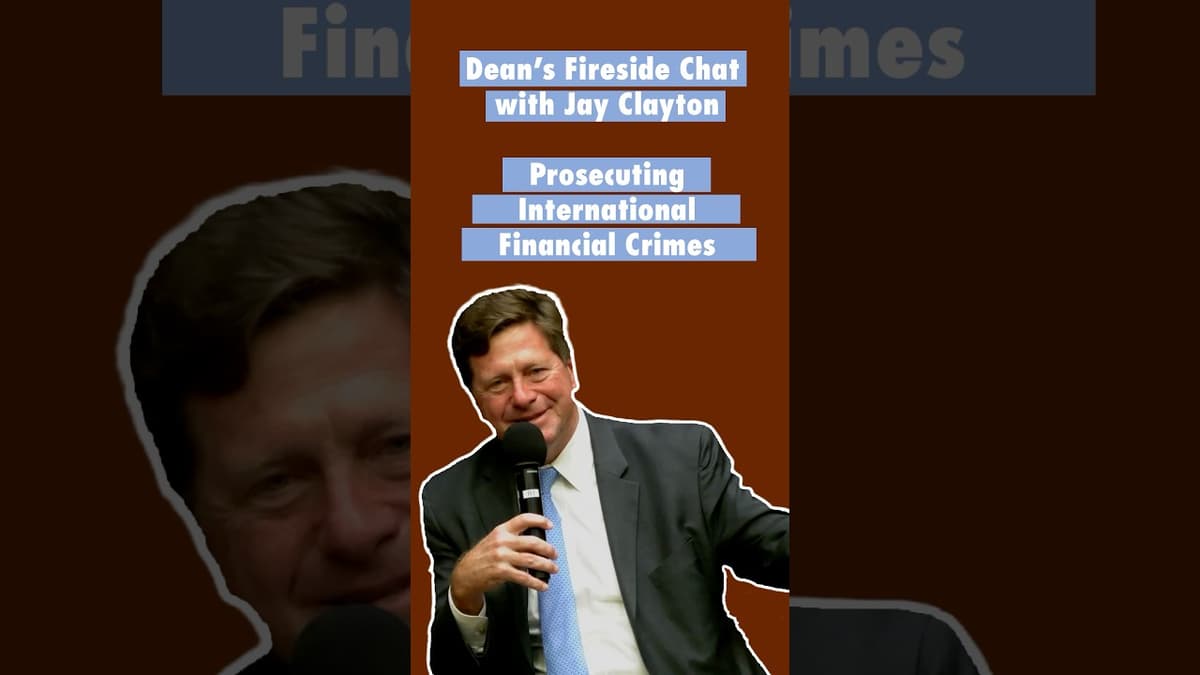 Prosecuting International Financial Crimes - Jay Clayton