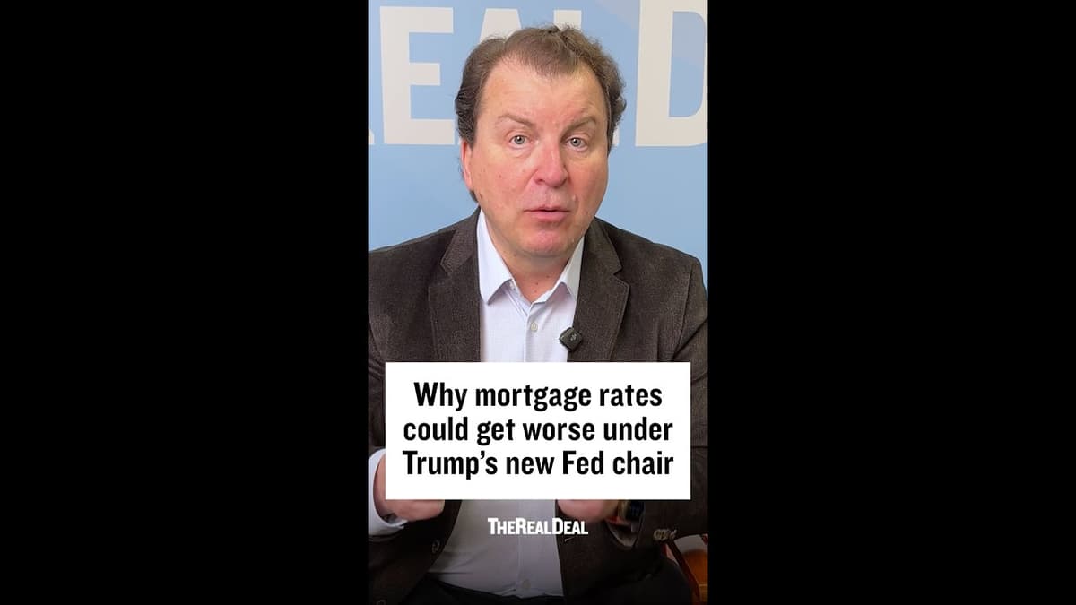 Why Mortgage Rates Could Get Worse Under Trump’s New Fed Chair