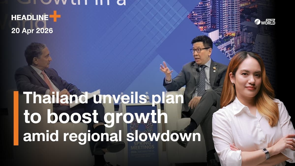 Thailand Unveils Plan to Boost Growthamid Regional Slowdown