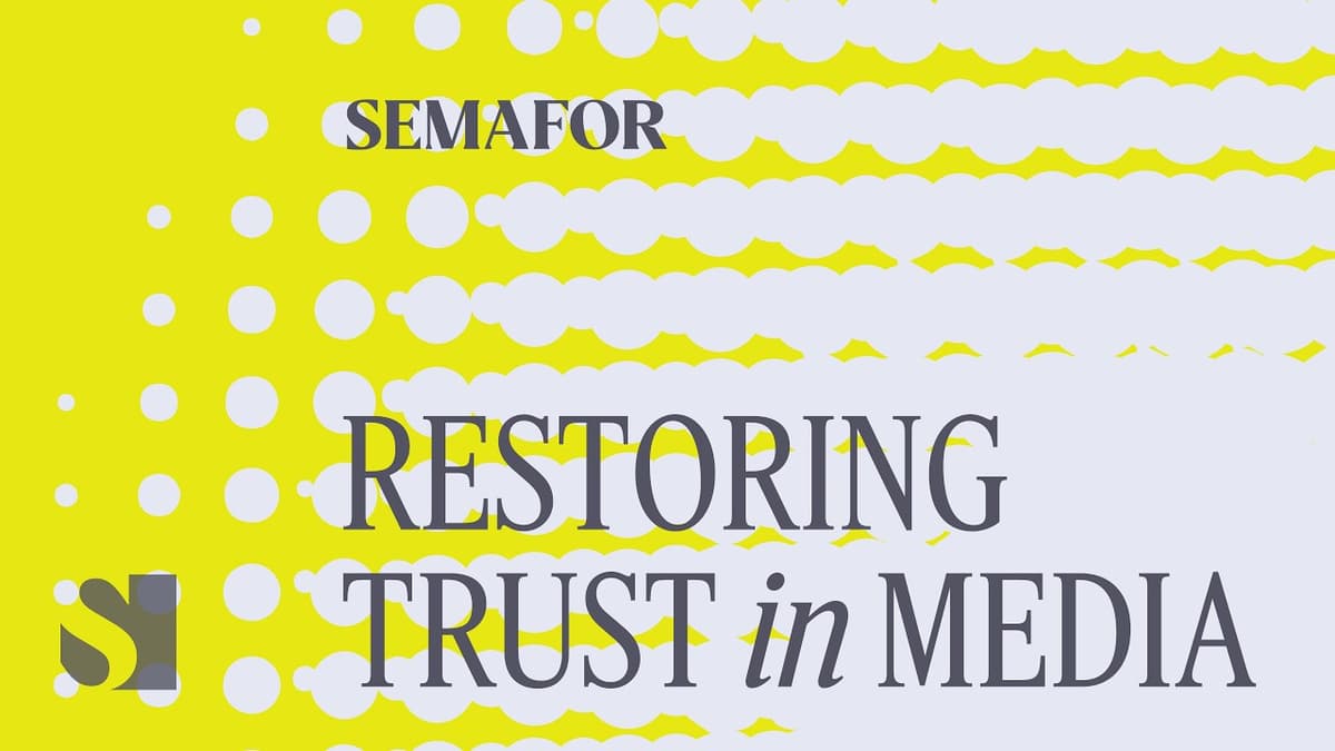 Restoring Trust in Media | Semafor Events