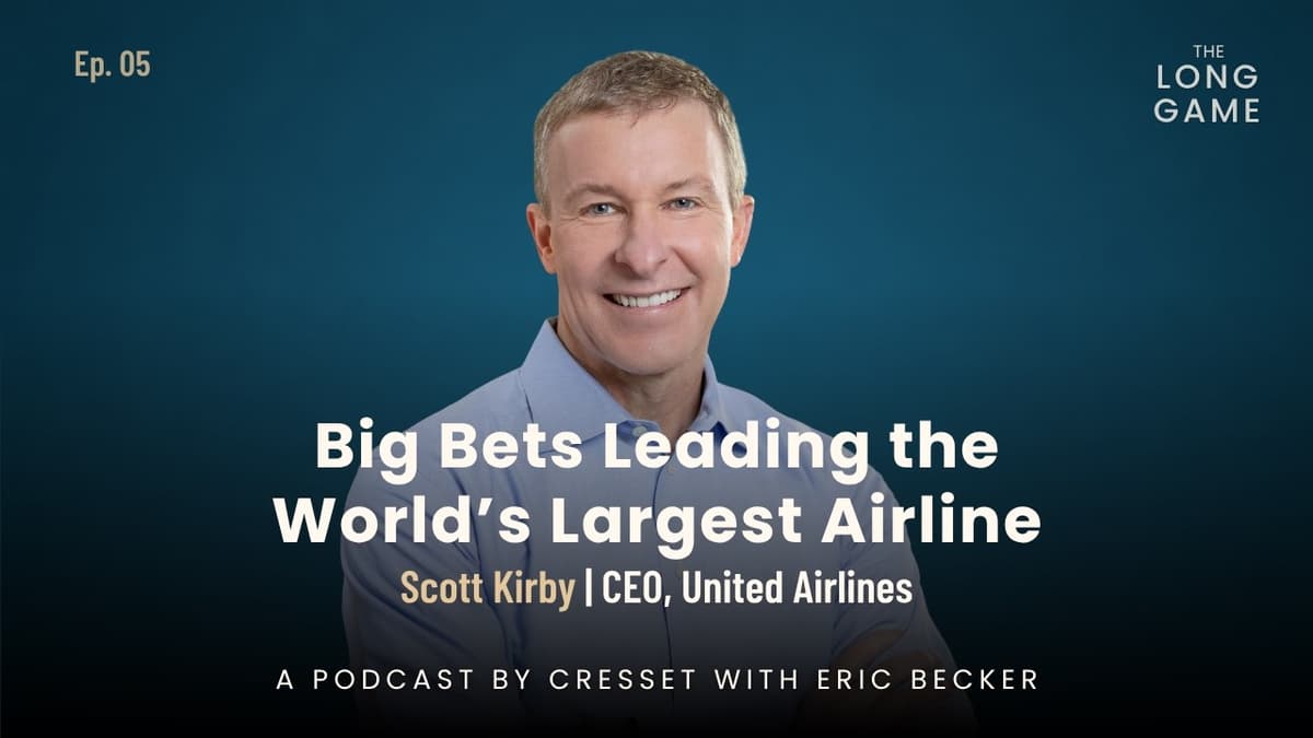 United Airlines CEO Scott Kirby: Big Bets Leading the World’s Largest Airline