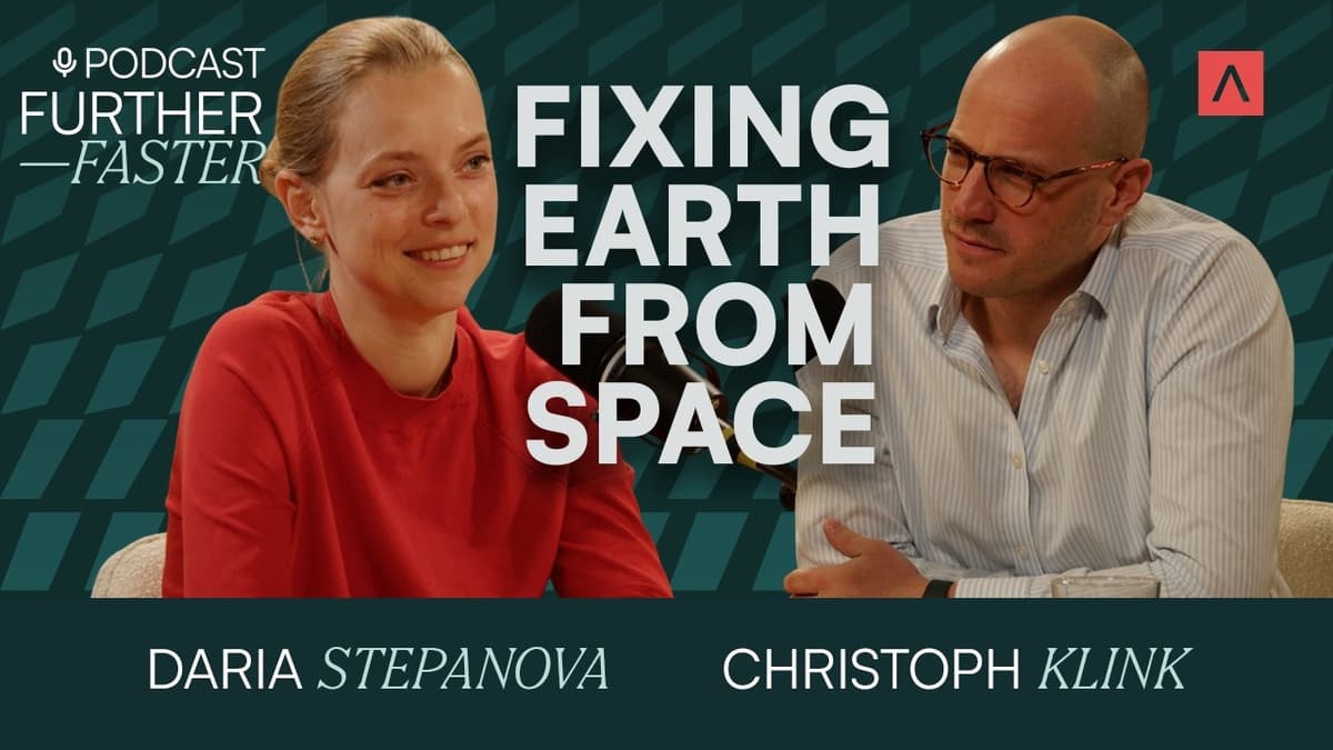 The $100B Leak: Fixed From Space | The Further, Faster Podcast