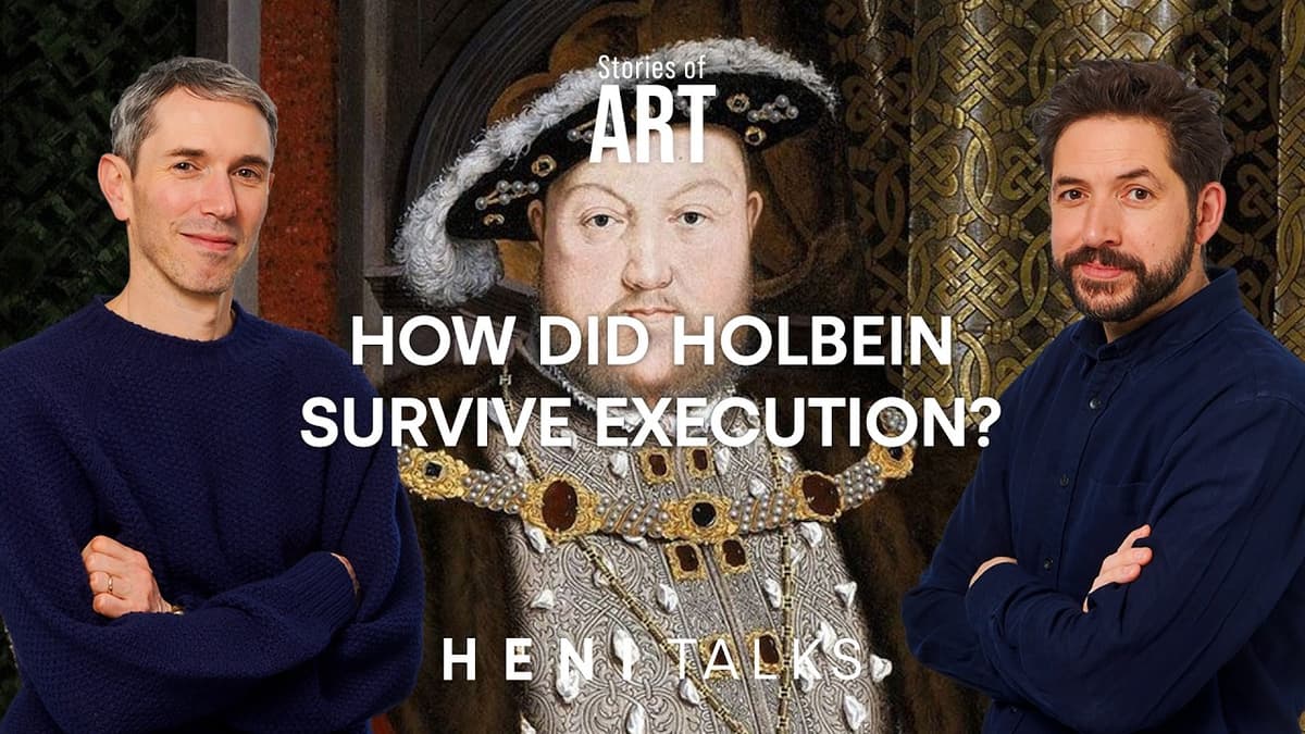 Stories of Art: Hans Holbein the Younger - Painter to Henry VIII - Part 2