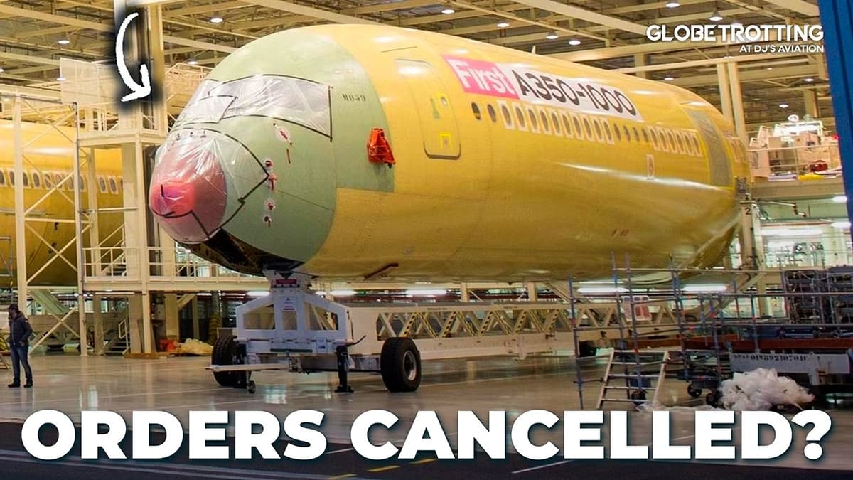 Airbus ORDERS Cancelled?