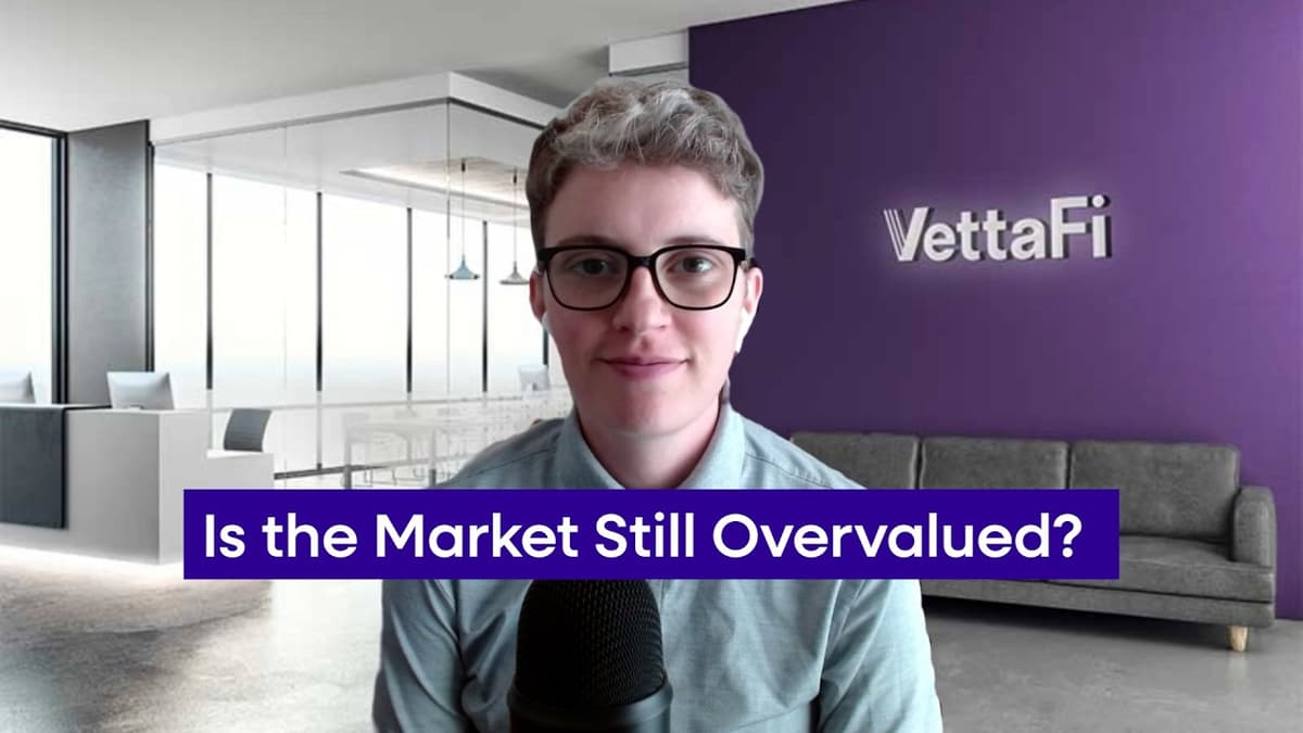 Market Valuation: Is the Market Still Overvalued? (March 2026)