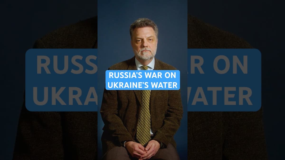 Breaking Down Russia’s War on Ukraine’s Water