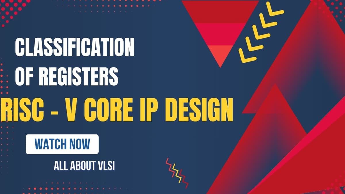 Different Types of Registers in Processor Architecture Explained ||RISC - V Processor Design || ABV