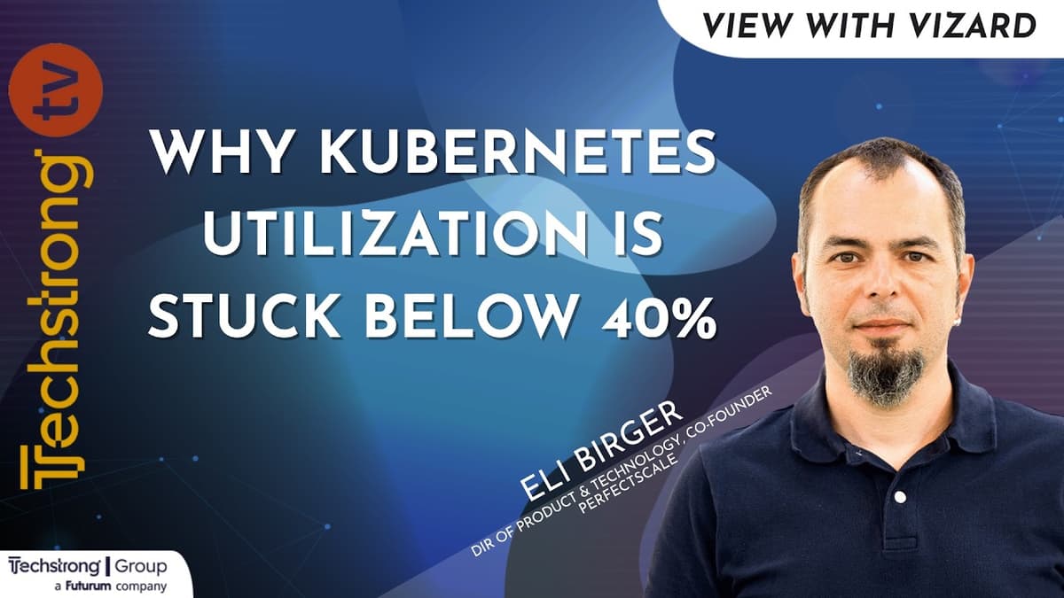 Why Kubernetes Utilization Is Stuck Below 40%