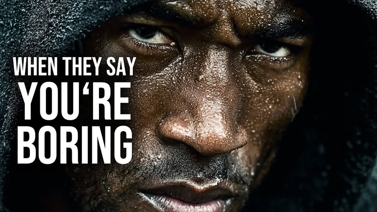 If They Call You Boring, You’re On The Right Path