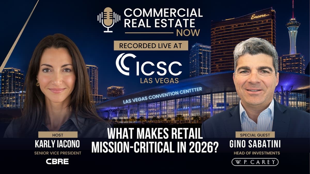 What Makes Retail Mission-Critical in 2026? W. P. Carey's Head of Investments Weighs In