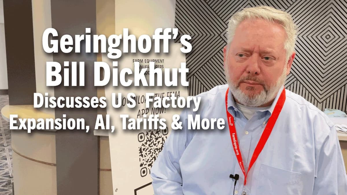 Geringhoff’s Bill Dickhut Discusses U S  Factory Expansion, AI, Tariffs & More