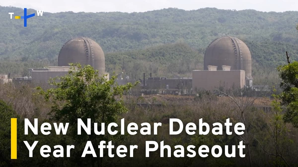 New Nuclear Debate Year After Phaseout|TaiwanPlus News