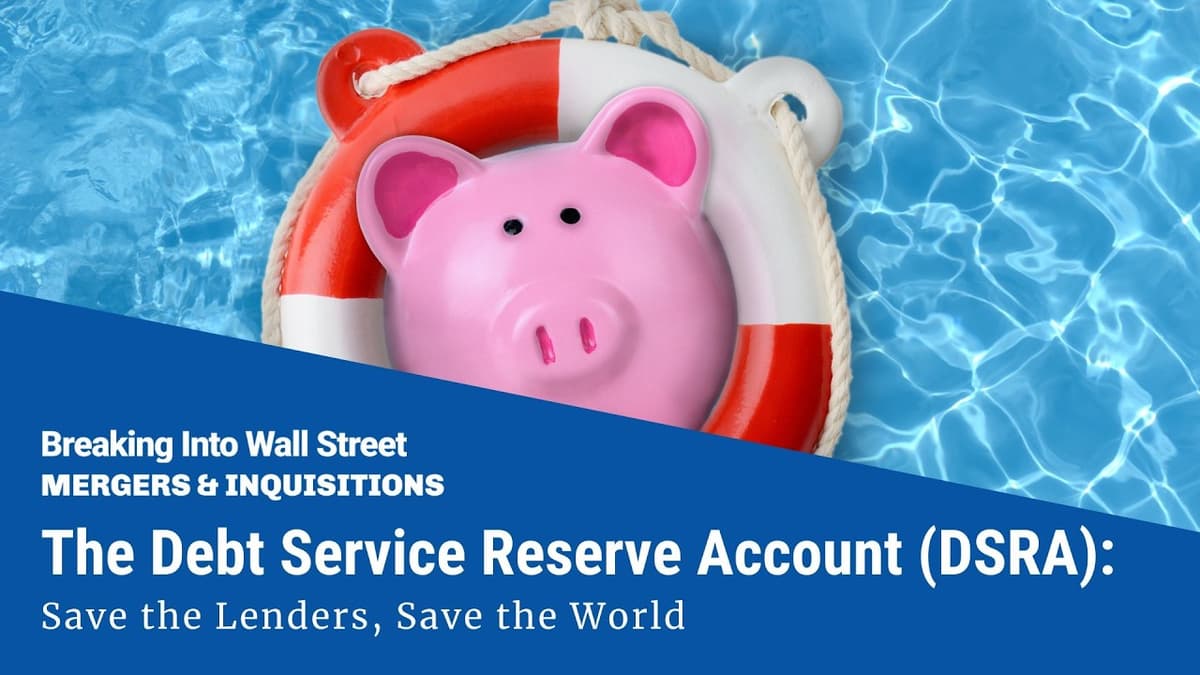 The Debt Service Reserve Account (DSRA) in Project Finance: Save the Lenders, Save the World