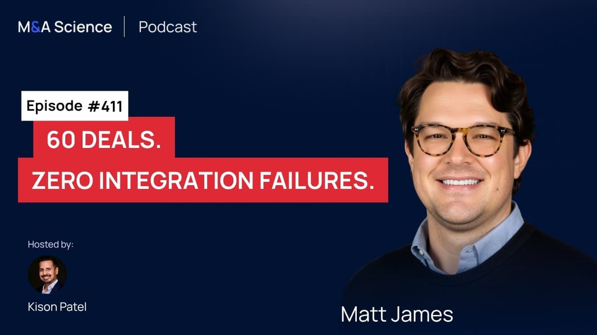 400 Acquisitions and a Failed Process: What Happens When You Don't Integrate | Matt James