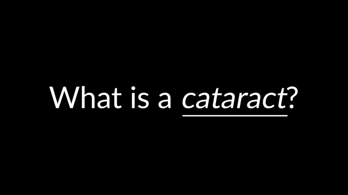 Cataracts 101 | What Is a Cataract?