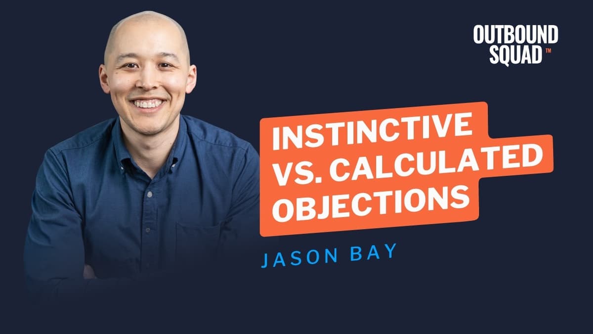 Instinctive Vs. Calculated Objections