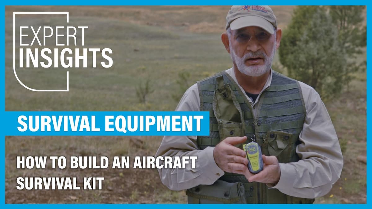 Survival Equipment: How to Build an Aircraft Survival Kit